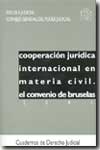 Cooperación jurídica internacional en materia civil. 9788489230644