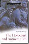 The holocaust and antisemitism. 9781851683130