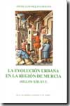 La evolución urbana de la región de Murcia