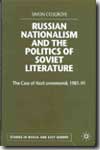 Russian nationalism ant the politics of soviet literature. 9780333802038