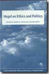 Hegel on ethics and politics. 9780521818148