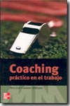 Coaching práctico en el trabajo. 9788448140380