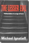 The lesser evil. 9780748618729