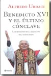 Benedicto XVI y el último cónclave. 9788408060536