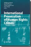International prosecution of Human Rights crimes. 9783540366485