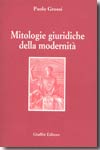 Mitologie giuridiche della modernità. 9788814121944