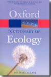 A dictionary of ecology. 9780198609056