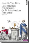 Les origines religieuses de la Révolution française. 9782020855099