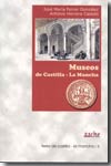 Museos de Cstilla-La Mancha. 9788496236646
