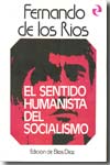 El sentido humanista del socialismo. 9788470392290