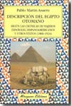 Descripción del Egipto otomano según las crónicas de viajeros españoles, hispanoamericanos y otros textos (1806-1924). 9788478133079