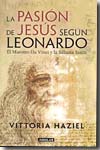 La Pasión de Jesús según Leonardo. 9788403097070
