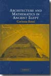 Architecture and mathematics in ancient Egypt. 9780521690539
