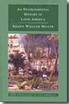 An environmental history of Latin America. 9780521612982