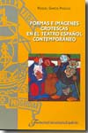 Formas e imágenes grotescas en el teatro español contemporáneo. 9788473926300