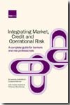 Integrating market, credit and operation risk. 9781904339960