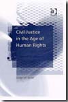 Civil justice in the Age of Human Rights. 9780754645764