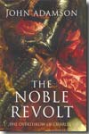 The noble revolt. 9780297842620