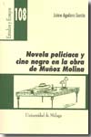 Novela políciaca y cine negro en la obra de Muñoz Molina. 9788497471602