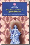 Bioética, justicia y globalización. 9788497463690