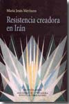 Resistencia creadora en Irán