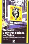 Mercado y control político en China. 9788483193150