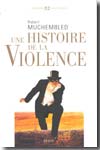 Une histoire de la violence. 9782020818452