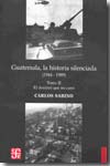 Guatemala, la historia silenciada (1944-1989). Vol. 2