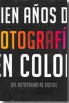 Cien años de fotografía en color