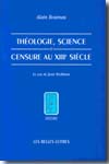Théologie, science et censure au XIII siécle. 9782251380940
