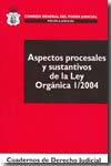 Aspectos procesales y sustantivos de la Ley Orgánica 1/2004. 9788496809512