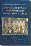 Aspects of power and authority in the Middle Ages. 9782503527352