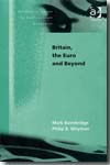 Britain, the Euro and Beyond. 9780754644149
