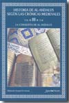 Historia de Al-Andalus según las crónicas medievales. 9788493559236