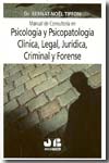 Manual de consultoría en psicología y psicopatología clínica, legal, jurídica,criminal y forense. 9788476988121