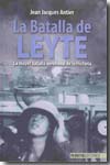 La Batalla de Leyte. 9788496364929