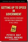 The first 90 days in government. 9781591399551