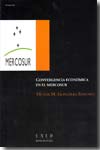 Convergencia económica en el Mercosur. 9788436250572