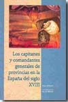 Los Capitanes y Comandantes Generales de provincias en la España del siglo XVIII