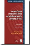 La seconde chambre en France dans l'histoire des institutions et des idées politiques (1789-1940)