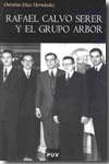 Rafael Calvo Serer y el grupo Arbor