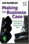 Making the business case