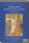 Translatio or The transmission of culture in the Middle Ages and the Renaissance. 9782503518923