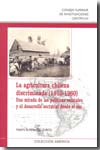 La agricultura chilena discriminada (1910-1960). 9788400088699