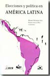 Elecciones y política en América Latina. 9786074010275