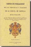 Censo de población de las provincias y partidos de la Corona de Castilla en el siglo XVI. 9788497615570