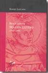 Biografía de Martin Lutero