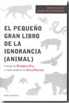 El pequeño gran libro de la ignorancia (animal). 9788449322389