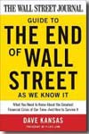The Wall Street Journal guide to the end of Wall Street as we know it. 9780061788406