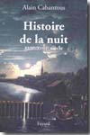 Histoire de la nuit. XVIIe-XVIIIe siècle